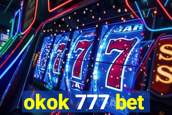 okok 777 bet